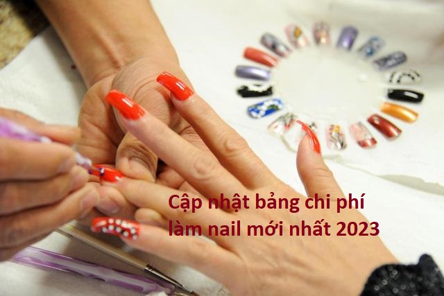 Làm nails: Bảng cập nhật chi phí làm nail mới nhất 2023